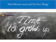 Film Software Learn and Try New Things