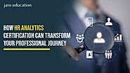 How HR Analytics Certification Can Transform Your Professional Journey