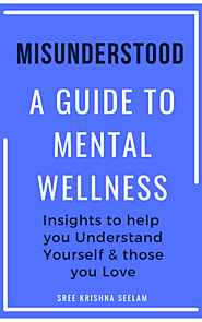 Misunderstood: A Guide to Mental Wellness