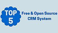 Top 5 Free & Open Source CRM Systems