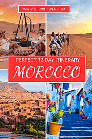 Ultimate 12-Day Morocco Itinerary: Explore the Best of Morocco