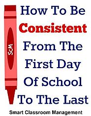 How To Be Consistent From The First Day Of School To The Last