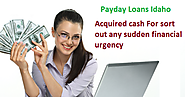 Payday Loans Idaho - Get Financial Relief With Using For Need of Cash