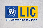 LIC Jeevan Utsav Calculator