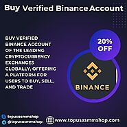 Website at https://topusasmmshop.com/product/buy-verified-binance-account/