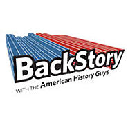 BackStory with the American History Guys