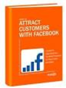 Free ebook: How to Attract Customers with Facebook