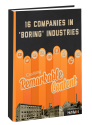 16 Companies in 'Boring' Industries Creating Remarkable Content | Free Download