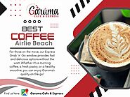 Best Coffee Airlie Beach