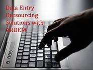 Data Entry Outsourcing Solutions With ARDEM
