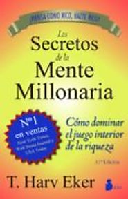LOS SECRETOS DE LA MENTE MILLONARIA (EDICION ESPECIAL) - T. HARV EKER - 9788478086085, comprar el libro