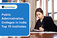 Public Administration Colleges in India: Top 10 Institutes | My First College