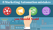 8 Marketing Automation mistakes you Should Avoid
