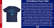 If Lost Return to Texas T-Shirt - Texas Shirts - Lone Star Roots