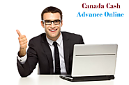 Canada Cash Advance Online – Borrow Money Now With The Help Of Internet