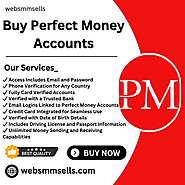 Buy Perfect Money Accounts - 100% Safe & Durable Accounts