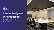 Transform Your Workspace with Leading Office Interior Designers in Ahmedabad