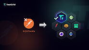 The Best Postman Alternatives to Streamline API testing
