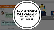 How Live Chat Software Can Help Your Business