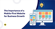Top Mobile-First Website Benefits for Your Business in 2025