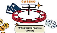 Choosing the Best Payment Gateway for Online Casinos in Singapore