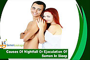 Causes Of Nightfall Or Ejaculation Of Semen In Sleep
