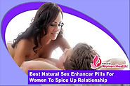 Best Natural Sex Enhancer Pills For Women To Spice Up Relationship