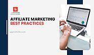 21 Affiliate Marketing Best Practices for Running a Successful Program (2025 Updated)