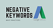 Negative Keywords in Google Adwords - Best Practices