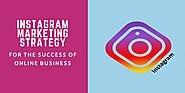 Instagram Marketing Strategy for the Success of Online BusinessVocso Technologies