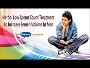 Herbal Low Sperm Count Treatment To Increase Semen Volume In Men