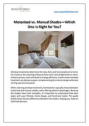 Motorized vs. Manual Shades—Which One Is Right for You?