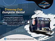 Driveway Safe Dumpster Rental