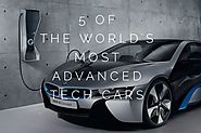 5 of the World's Most Advanced Tech Cars
