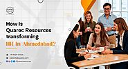 How Quarec Resources transforming HR in Ahmedabad