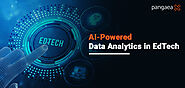 AI-Powered Data Analytics in EdTech: What’s New in 2025 