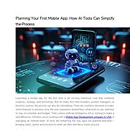 Planning Your First Mobile App_ How AI Tools Can Simplify the Process | Pearltrees
