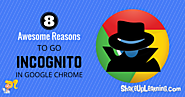 8 Awesome Reasons to Go Incognito in Google Chrome | Shake Up Learning