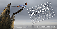 8 Reasons Why REALTORS® Will Be Needed FOREVER!