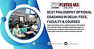 Best Philosophy Optional Coaching in Delhi: Fees, Faculty & Courses