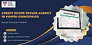 Credit Score Repair Agency in Pimpri-Chinchwad | Credit Score Improvement Agency in Pimpri-Chinchwad