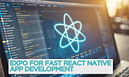 How to Use Expo for Fast React Native App Development - Digital Dimensions For You