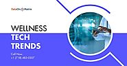 Growing Wellness Tech Trends for a Healthier Life