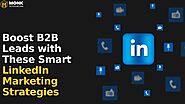 Essential Tools to Supercharge Your LinkedIn Marketing Strategy