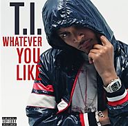 "Whatever You Like" - T.I. (9/7/08)/ U.S. Open #3