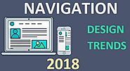 Website Navigation Trends: What Design Practices You Should Follow in 2018?