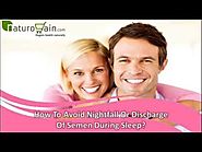 How To Avoid Nightfall Or Discharge Of Semen During Sleep