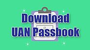 How To Download UAN Passbook Online