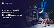 6 Interesting Ways AI Could Reshape Payroll Management Software