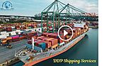 DDP Shipping Services: Everything You Need to Know Before You Ship